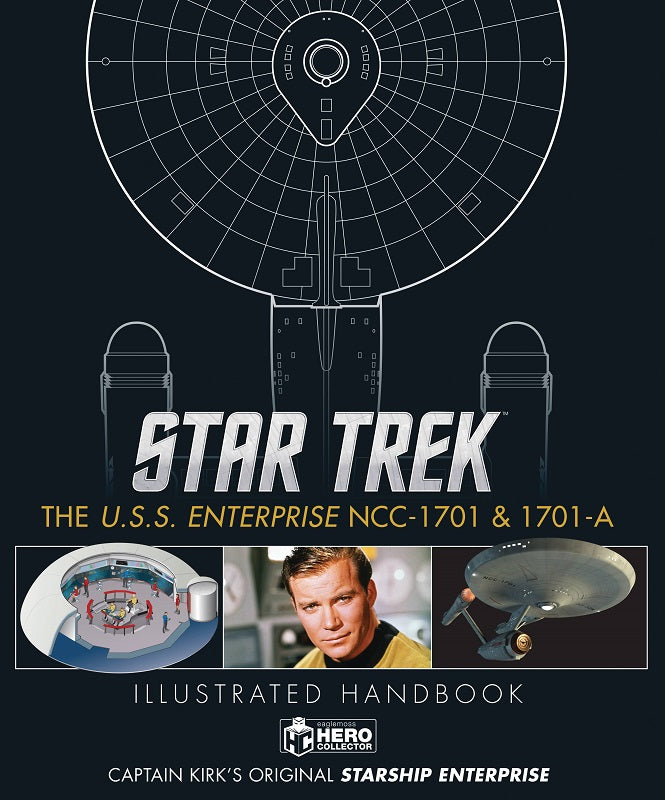 Star Trek - The U.S.S. Enterprise NCC-1701 & 1701-A - Illustrated Handbook Hc