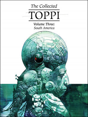 Collected Toppi Hc Vol 03 - South America Hc