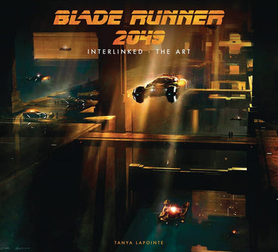 Interlinked - Art of Blade Runner 2049 HC