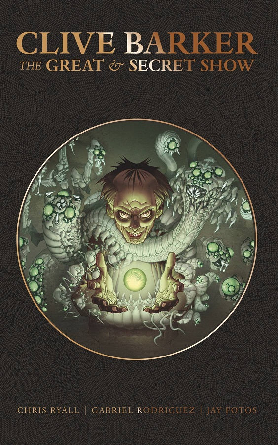 Clive Barker - Great & Secret Show Dlx Edition TP