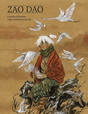 Cuisine Chinoise - Tales of Food & Life Hc