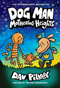 Dog Man Vol 10 - Mothering Heights HC