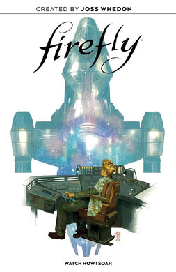 Firefly - Watch How I Soar Original GN HC