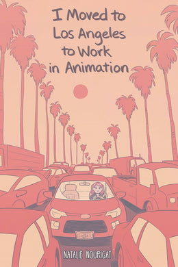 I Moved to Los Angeles to Work in Animation TP