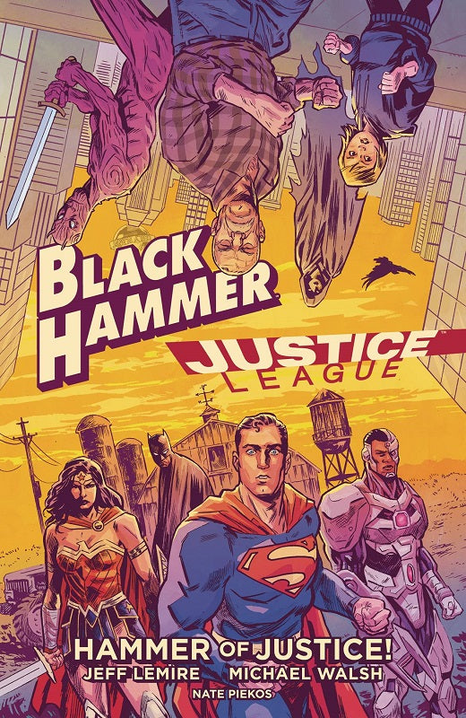 Black Hammer Justice League - Hammer of Justice Hc
