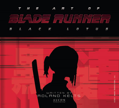 Art of Blade Runner - Black Lotus HC