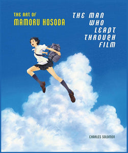 Man Who Leapt Through Film - Art of Mamoru Hosoda HC