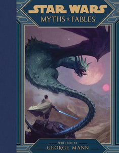 Star Wars - Myths and Fables Hc