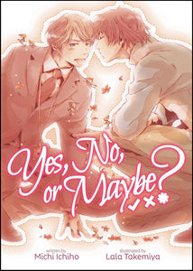 Yes, No, or Maybe? - Light Novel